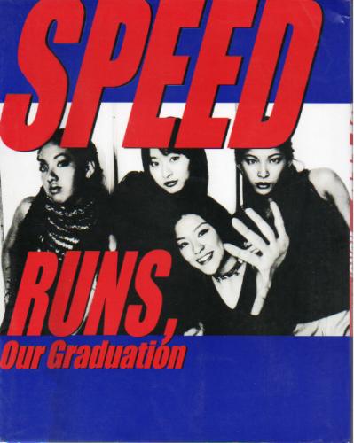 SPEED RUNS’ Our Graduation 写真集
