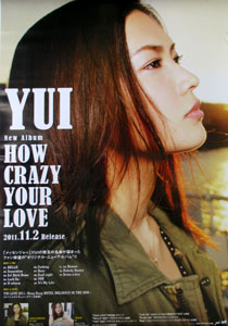 YUI アルバム「HOW CRAZY YOUR LOVE」 ポスター